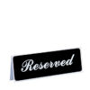3 X 8" Reserved Sign / Traex